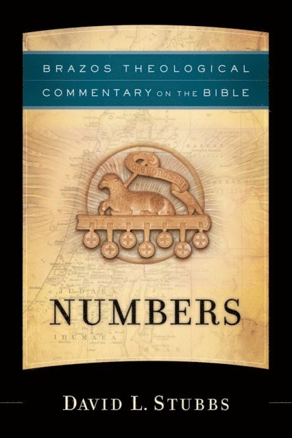 David L. Stubbs - Numbers (Brazos Theological Commentary on the Bible), E-bok