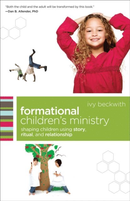 Ivy Beckwith - Formational Children's Ministry (emersion: Emergent Village resources for communities of faith), E-bok