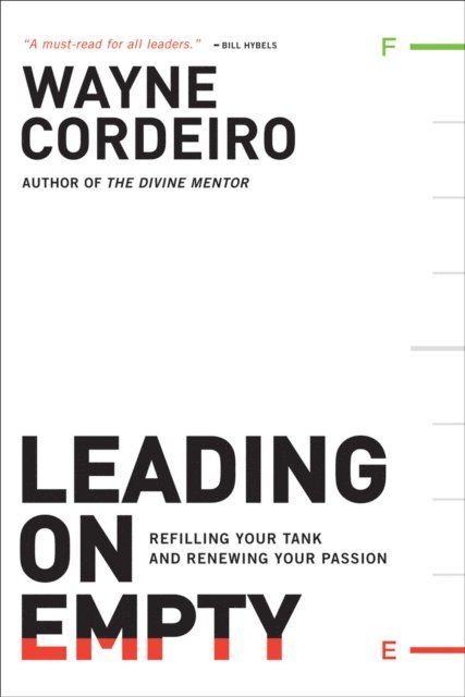 Wayne Cordeiro - Leading on Empty, E-bok