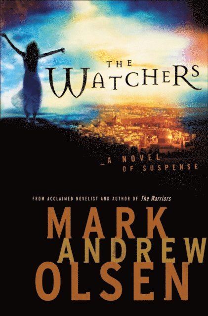Mark Andrew Olsen - Watchers (Covert Missions Book #1), E-bok