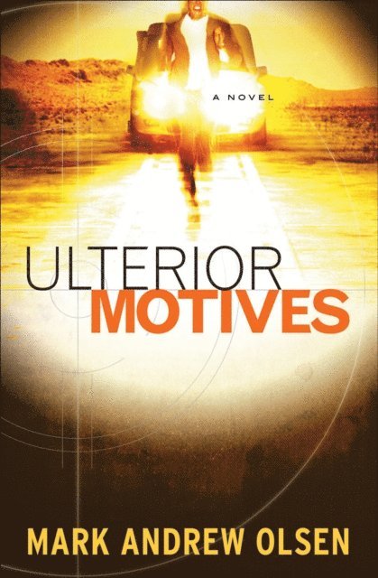 Mark Andrew Olsen - Ulterior Motives (Covert Missions Book #3), E-bok