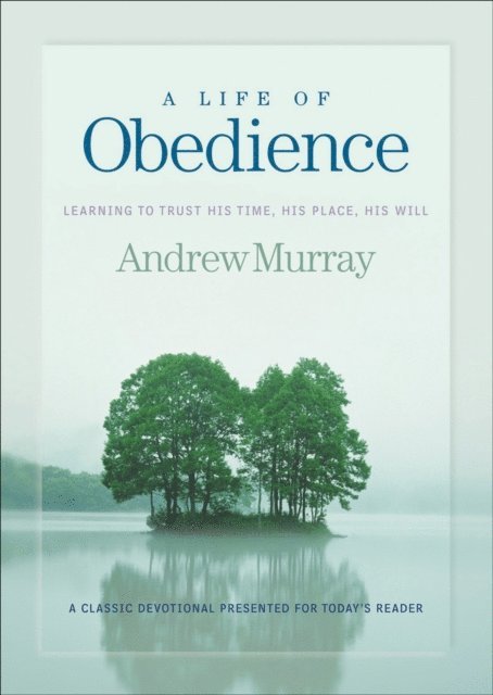 Andrew Murray - Life of Obedience, E-bok