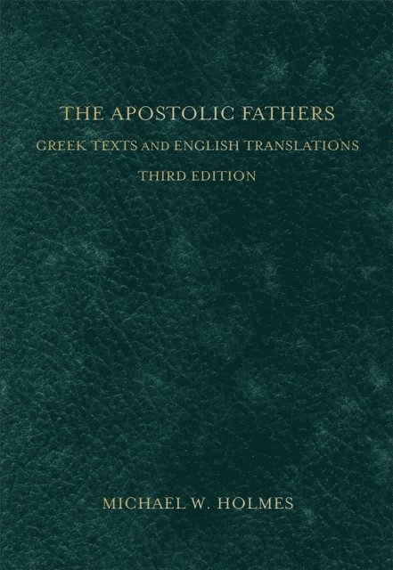 Michael W. Holmes - Apostolic Fathers, E-bok