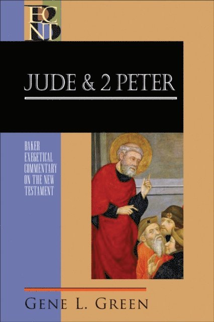 Gene Green - Jude and 2 Peter (Baker Exegetical Commentary on the New Testament), E-bok