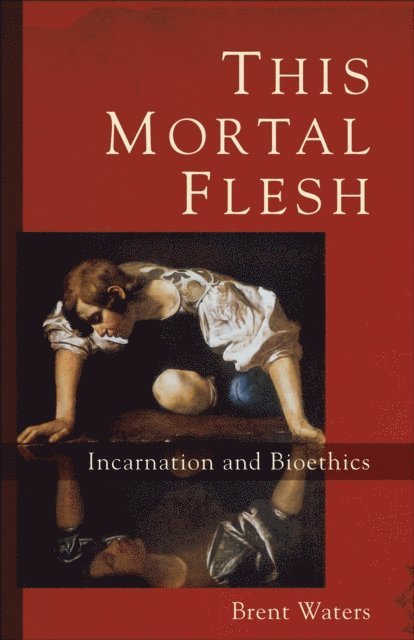 Brent Waters - This Mortal Flesh, E-bok