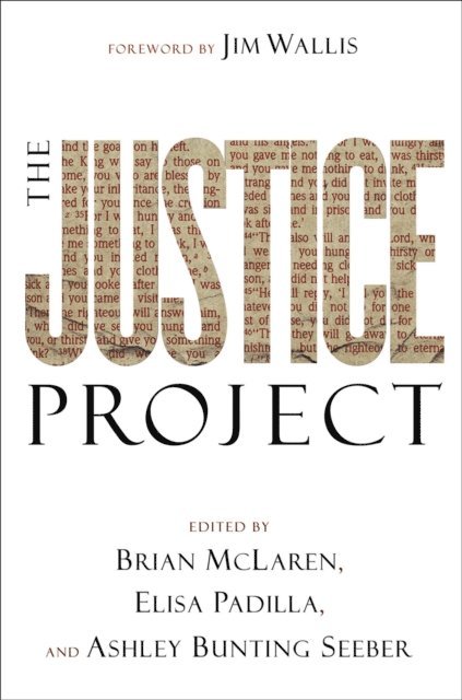 Ashley Bunting Seeber, Elisa Padilla, Brian McLaren - Justice Project (emersion: Emergent Village resources for communities of faith), E-bok
