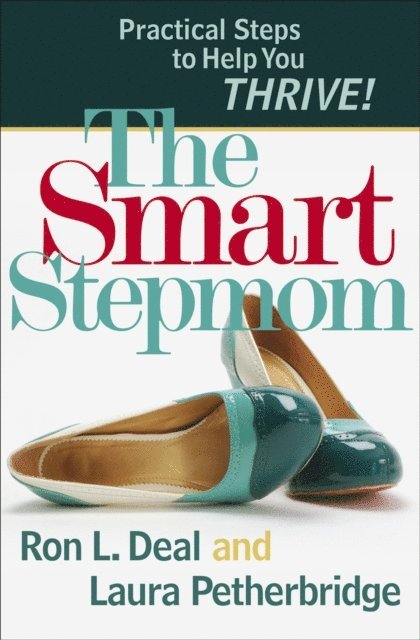 Laura Petherbridge, Ron L. Deal - Smart Stepmom, E-bok