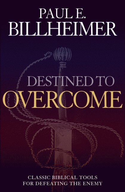 Paul E. Billheimer - Destined to Overcome, E-bok