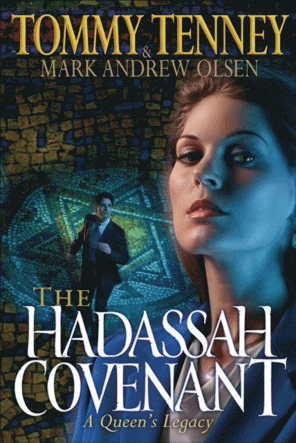 Mark Andrew Olsen, Tommy Tenney - Hadassah Covenant, E-bok