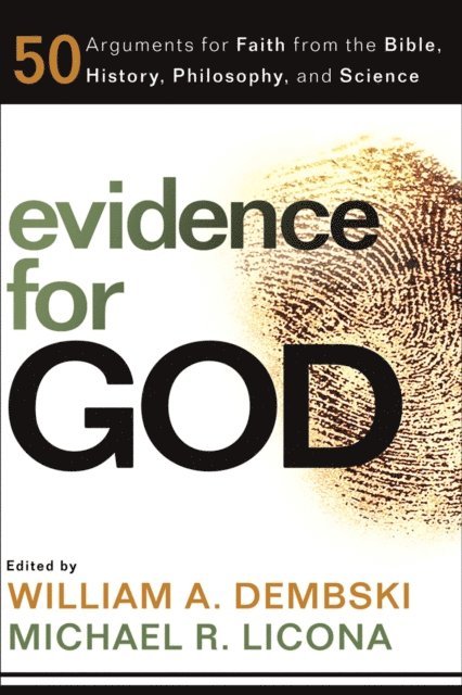 Michael R. Licona, William A. Dembski - Evidence for God, E-bok