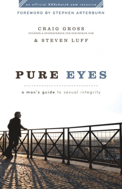 Steven Luff, Craig Gross - Pure Eyes (XXXChurch.com Resource), E-bok