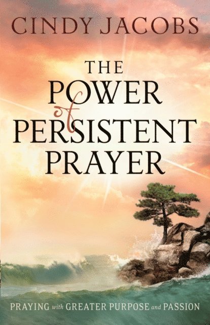 Cindy Jacobs - Power of Persistent Prayer, E-bok