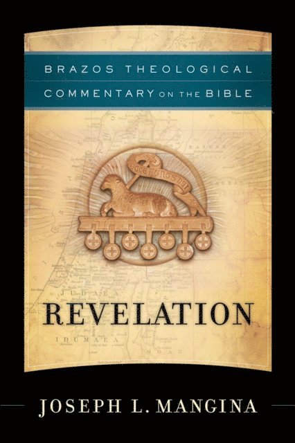 Joseph L. Mangina - Revelation (Brazos Theological Commentary on the Bible), E-bok