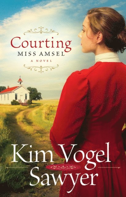 Kim Vogel Sawyer - Courting Miss Amsel, E-bok