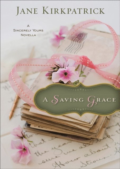 Jane Kirkpatrick - Saving Grace (Ebook Shorts), E-bok