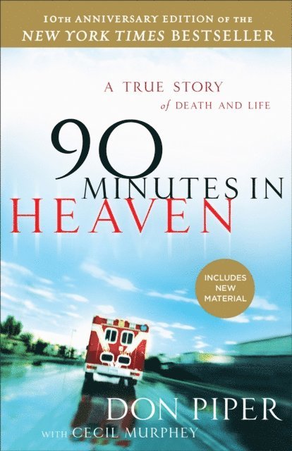 Cecil Murphey, Don Piper - 90 Minutes in Heaven, E-bok