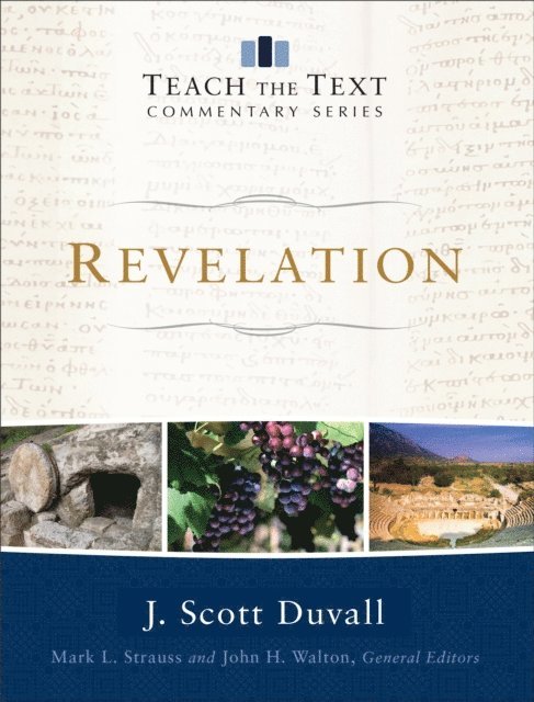 J. Scott Duvall - Revelation (Teach the Text Commentary Series), E-bok