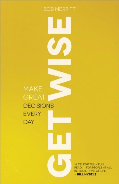 Bob Merritt - Get Wise, E-bok