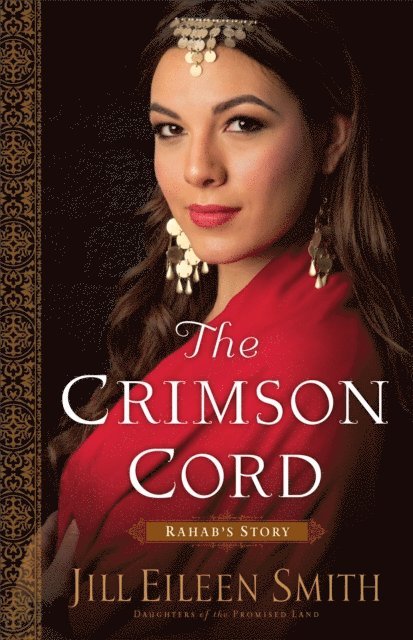 Jill Eileen Smith - Crimson Cord (Daughters of the Promised Land Book #1), E-bok