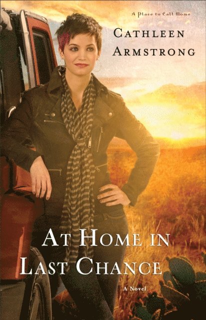 Cathleen Armstrong - At Home in Last Chance (A Place to Call Home Book #3), E-bok