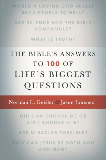 Jason Jimenez, Norman L. Geisler - Bible's Answers to 100 of Life's Biggest Questions, E-bok