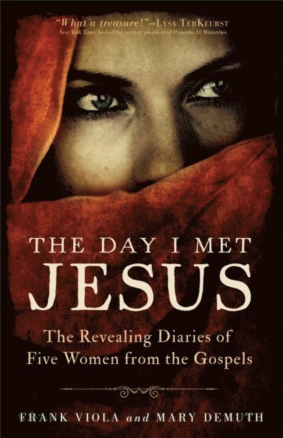 Mary DeMuth, Frank Viola - Day I Met Jesus, E-bok