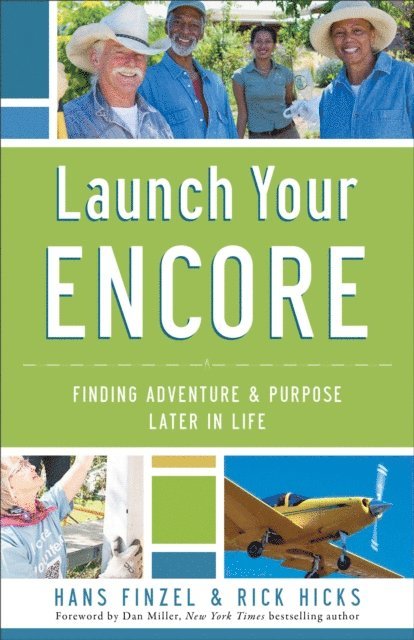 Rick Hicks, Hans Finzel - Launch Your Encore, E-bok