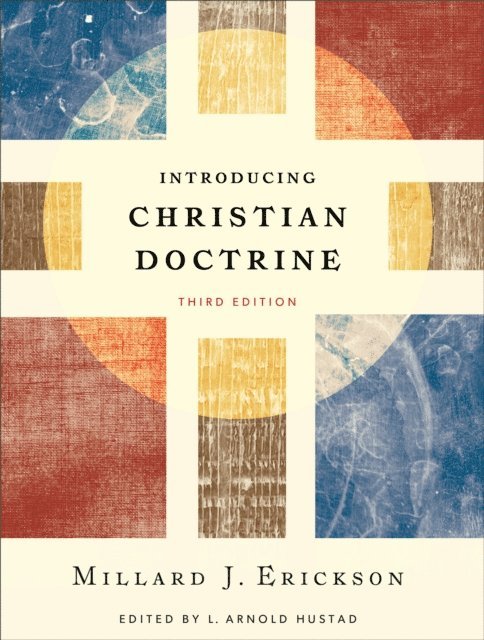 Millard J. Erickson, L. Arnold Hustad - Introducing Christian Doctrine, E-bok