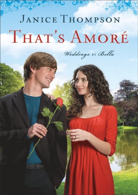 Janice Thompson - That's Amore (Weddings by Bella Book #4), E-bok