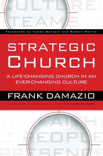Frank Damazio - Strategic Church, E-bok
