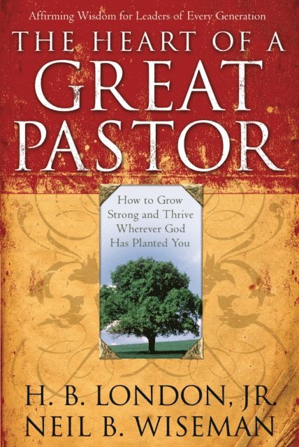 Neil B. Wiseman, H. B.,Jr. London - Heart of a Great Pastor, E-bok