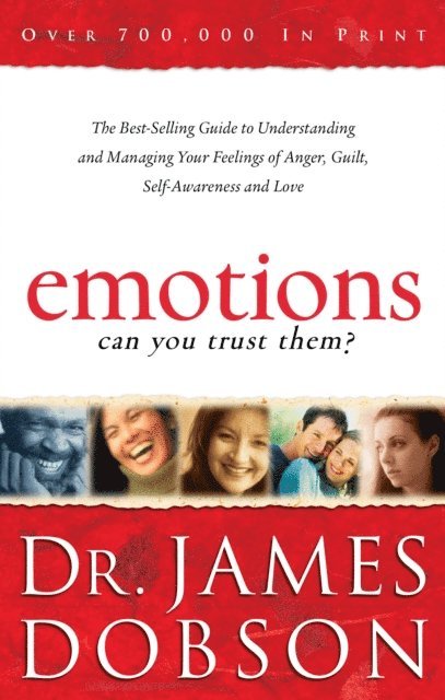 Dr. James Dobson - Emotions: Can You Trust Them?, E-bok