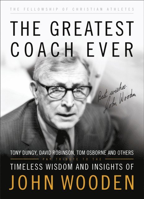 Fellowship of Christian Athletes - Greatest Coach Ever (The Heart of a Coach Series), E-bok