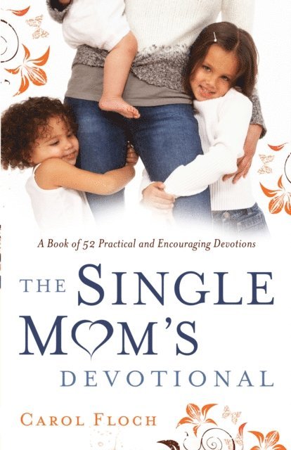 Carol Floch - Single Mom's Devotional, E-bok