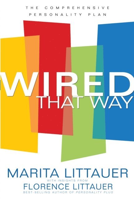 Florence Littauer, Marita Littauer - Wired That Way, E-bok