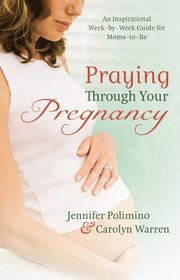 Praying Through Your Pregnancy