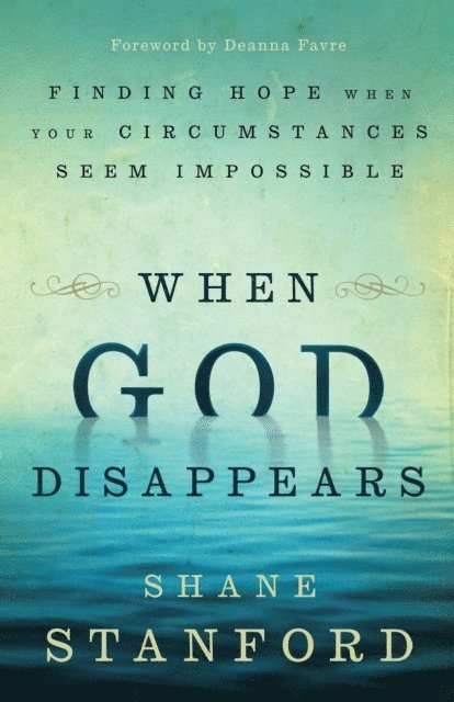 Shane Stanford - When God Disappears, E-bok. Tillgänglighet: Lägg i varukorg