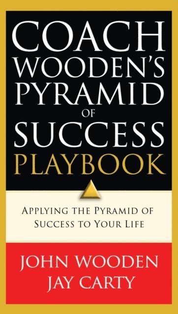 Jay Carty, John Wooden - Coach Wooden's Pyramid of Success Playbook, E-bok