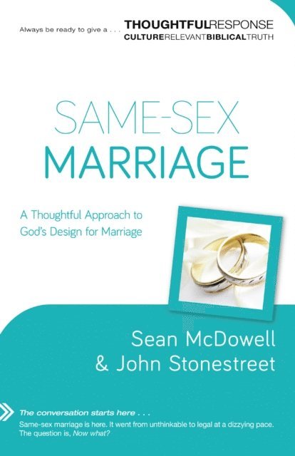John Stonestreet, Sean McDowell - Same-Sex Marriage (Thoughtful Response), E-bok