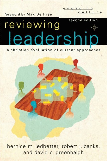 David C. Greenhalgh, Bernice M. Ledbetter, Robert J. Banks - Reviewing Leadership (Engaging Culture), E-bok