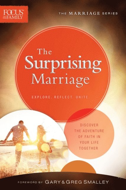 Focus on the Family - Surprising Marriage (Focus on the Family Marriage Series), E-bok