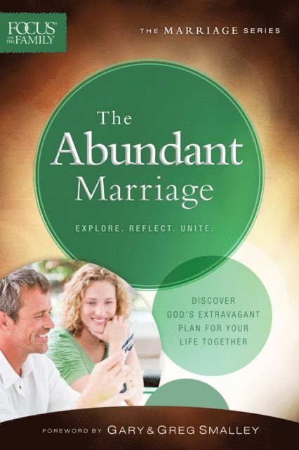 Focus on the Family - Abundant Marriage (Focus on the Family Marriage Series), E-bok