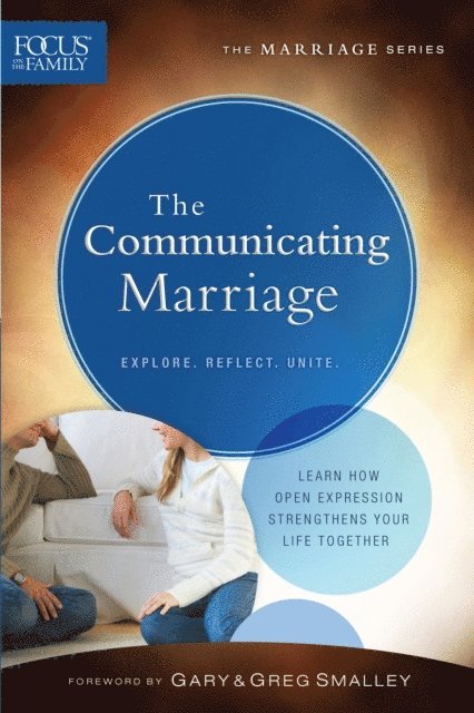 Focus on the Family - Communicating Marriage (Focus on the Family Marriage Series), E-bok