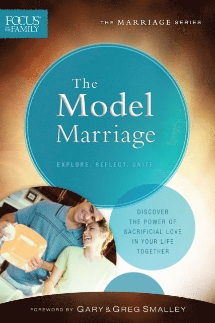 Focus on the Family - Model Marriage (Focus on the Family Marriage Series), E-bok