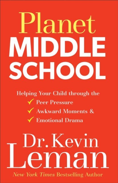 Dr. Kevin Leman - Planet Middle School, E-bok