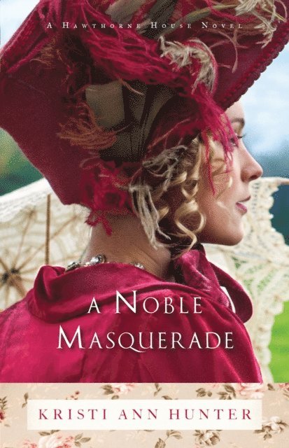 Kristi Ann Hunter - Noble Masquerade (Hawthorne House Book #1), E-bok