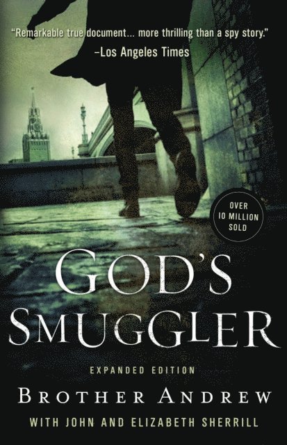 Elizabeth Sherrill, John Sherrill, Brother Andrew - God's Smuggler, E-bok