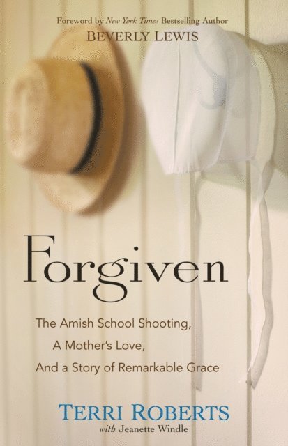 Jeanette Windle, Terri Roberts - Forgiven, E-bok