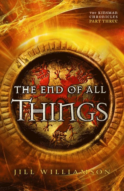 Jill Williamson - End of All Things (The Kinsman Chronicles), E-bok