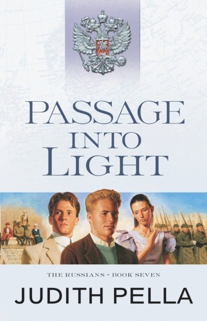 Judith Pella - Passage into Light (The Russians Book #7), E-bok
